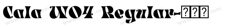 Cala W04 Regular字体转换 Cala W04 Regular字体转换